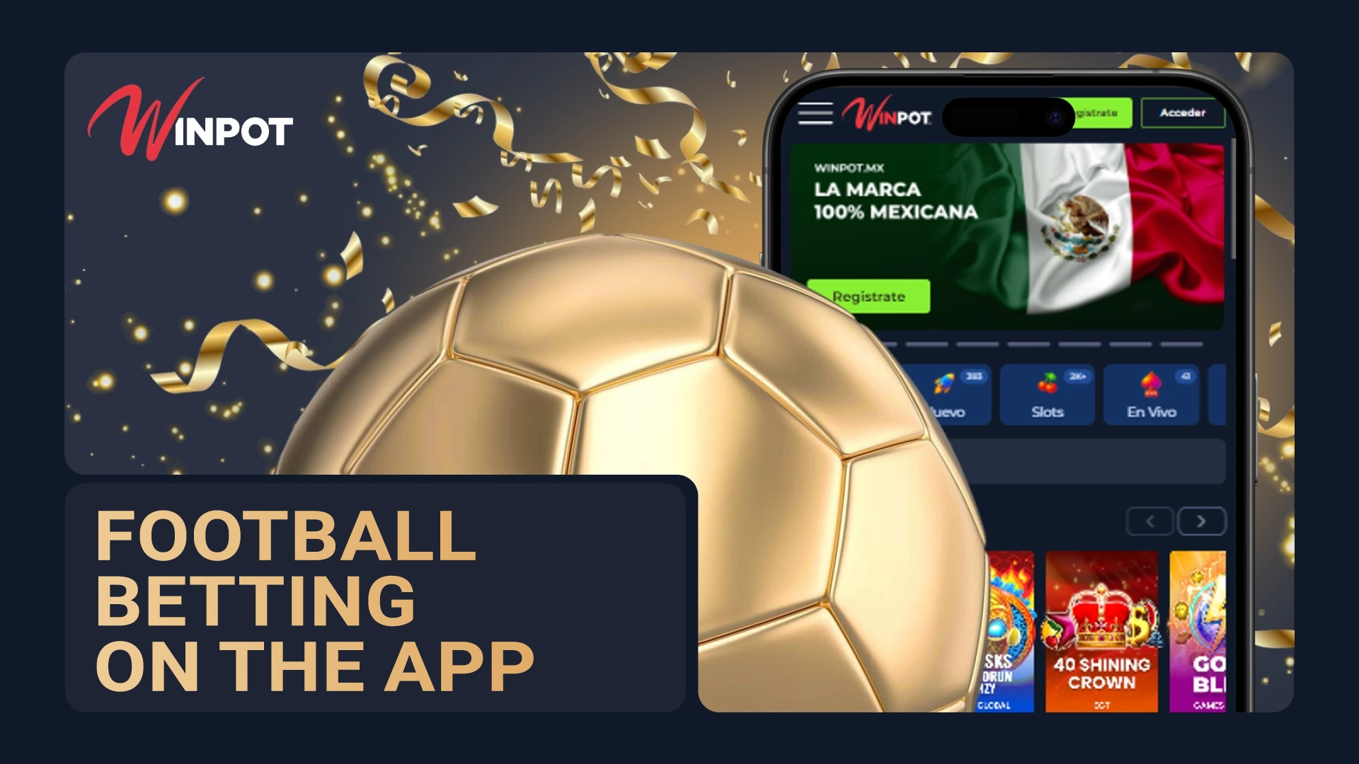 Winpot Mexico soccer sports betting, multiple markets and sporting events, and a mobile app for Android and iOS users