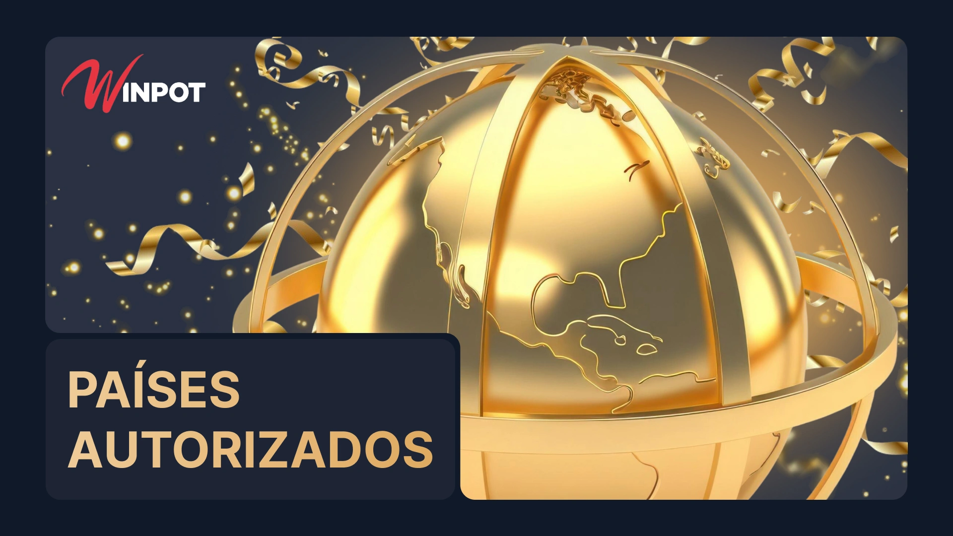 Informaci&oacute;n de la plataforma Winpot M&eacute;xico y lista de pa&iacute;ses donde es posible registrarse