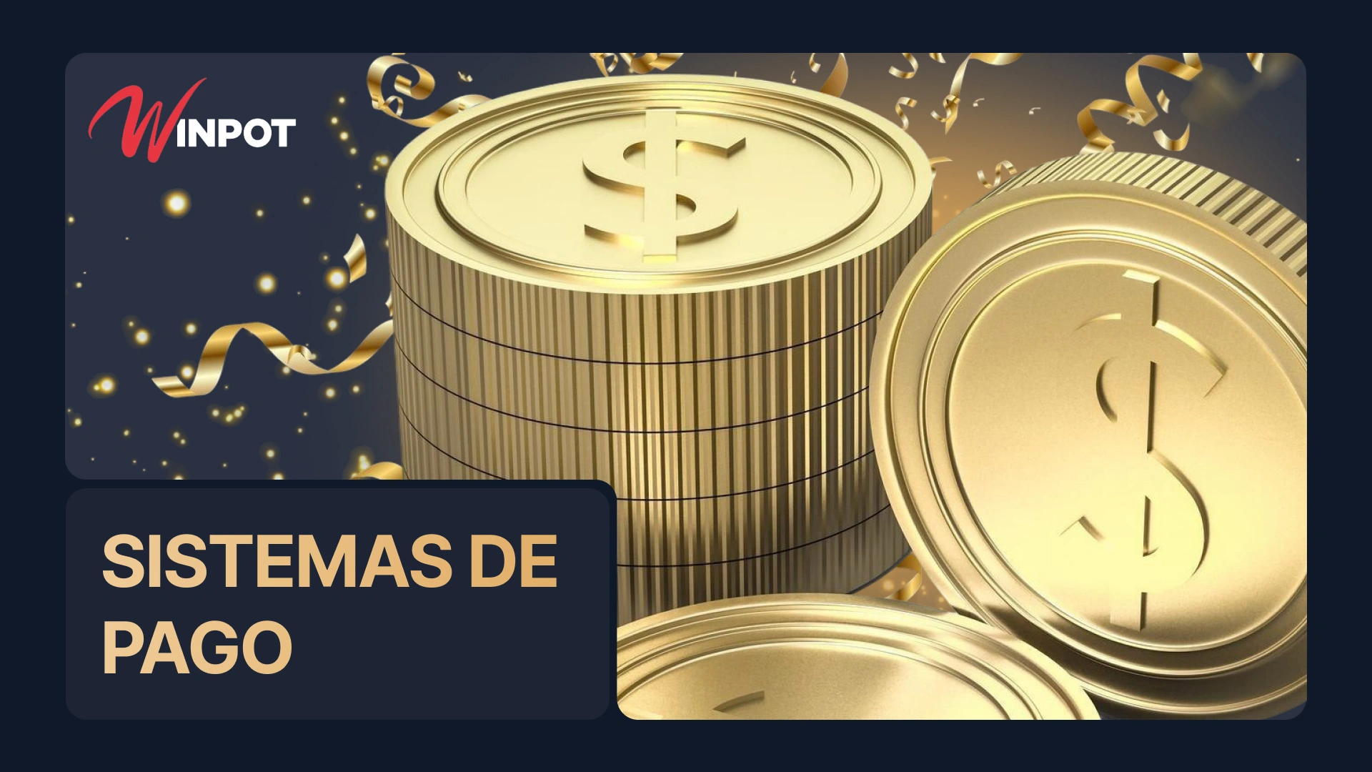 Transacciones en efectivo de Winpot M&eacute;xico, apuestas deportivas y juegos de casino, muchos m&eacute;todos para depositar fondos en su cuenta