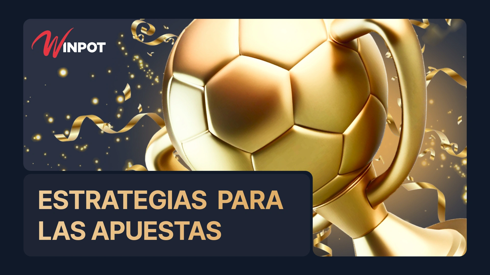 Las apuestas deportivas de f&uacute;tbol de Winpot M&eacute;xico ofrecen una amplia gama de mercados y eventos deportivos, as&iacute; como estrategias b&aacute;sicas y avanzadas para maximizar las ganancias.