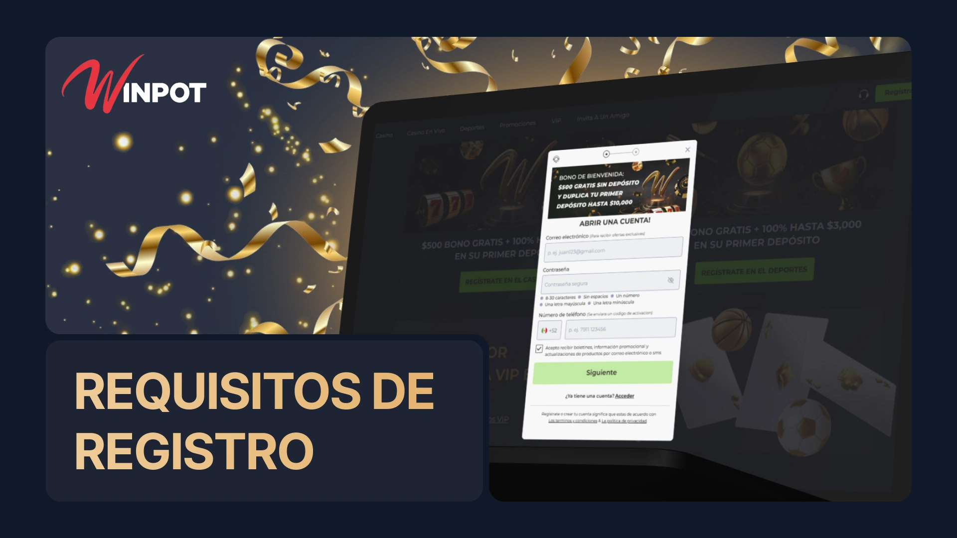 Winpot M&eacute;xico: crea una cuenta para apuestas deportivas y juegos de casino; tus datos para el registro en la plataforma